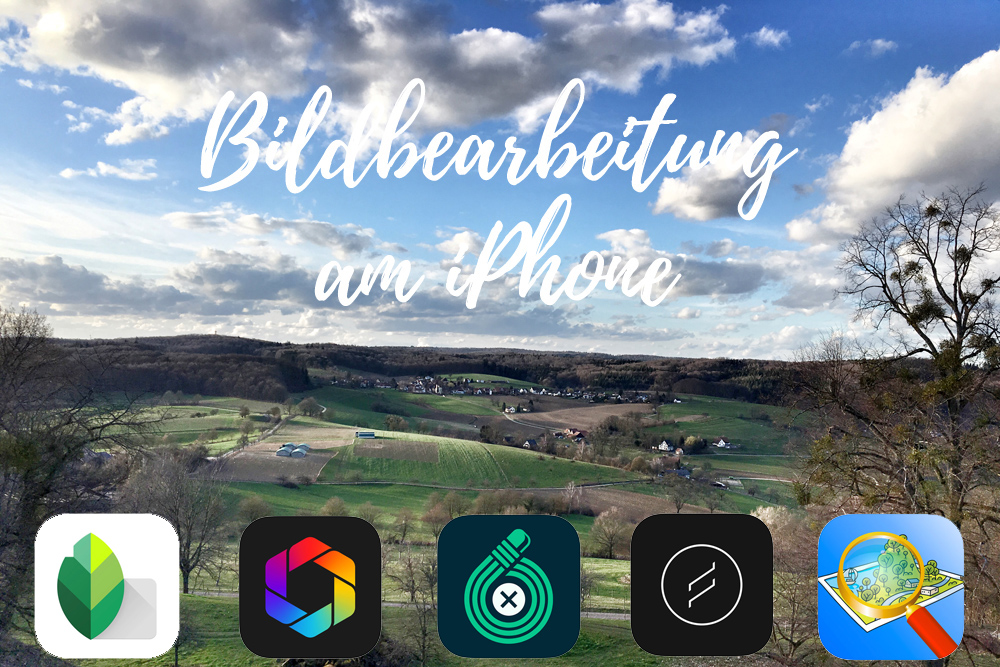 Bildbearbeitungs-Apps fürs iPhone - meine Auswahl