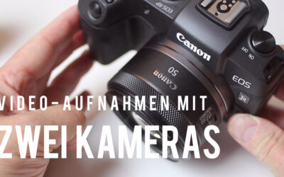 Video-Aufnahmen mit zwei Kameras (mit Video!)