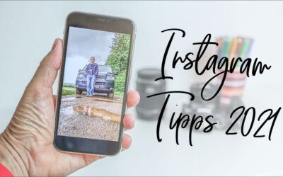 5 aktuelle Instagram Tipps 2021 für Videos und Fotos